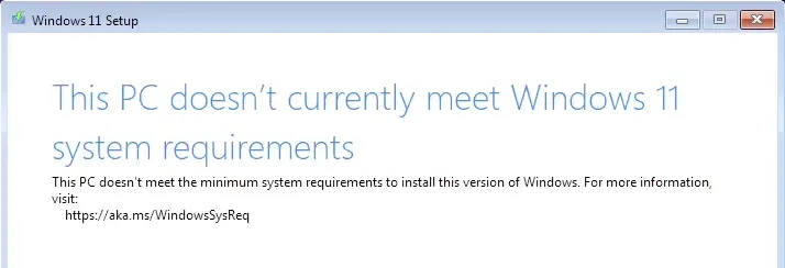 This PC does not meet the system requirements for Windows 11.